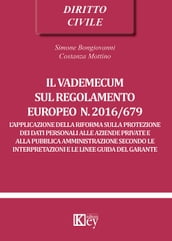 Il vademecum sul regolamento europeo n. 2016/679