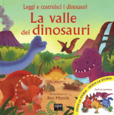 La valle dei dinosauri. Ediz. illustrata. Con gadget
