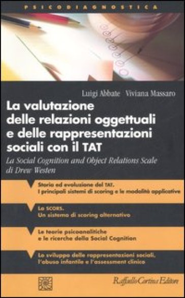 La valutazione delle relazioni oggettuali e delle rappresentazioni sociali con il TAT. La Social Cognition and Object Relations Scale di Drew Westen