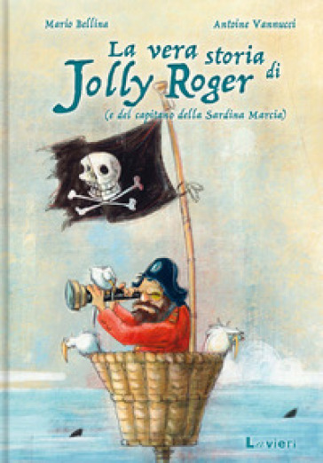 La vera storia di Jolly Roger (e del capitano della Sardina Marcia)