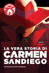 La vera storia di Carmen Sandiego