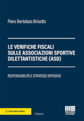 Le verifiche fiscali sulle associazioni sportive dilettantistiche (ASD). Responsabilità e strategie difensive