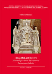 I vescovi a Bitonto. Chronologica Series Episcoporum Butuntinae Ecclesiae