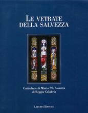 Le vetrate della salvezza. Cattedrale di Maria SS. Assunta di Reggio Calabria
