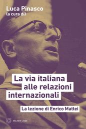 La via italiana alle relazioni internazionali