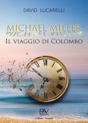 Il viaggio di Colombo. Michael Miller