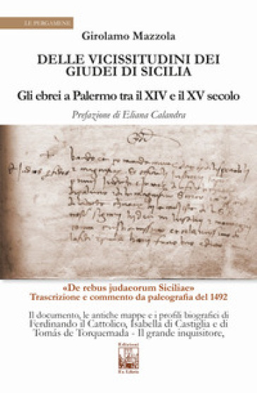 Delle vicissitudini dei giudei di Sicilia. Gli ebrei a Palermo tra il XIV e il XV secolo