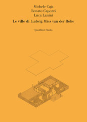 Le ville di Ludwig Mies van der Rohe