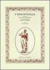 I vini d Italia. Giudicati da papa Paolo III (Farnese) e dal suo bottigliere Sante Lancerio