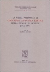 La visita pastorale di Giovanni Antonio Farina nella diocesi di Vicenza (1864-1871)