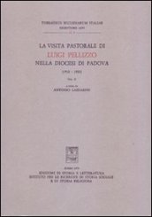 La visita pastorale di Luigi Pellizzo nella diocesi di Padova (1912-1921). 2.
