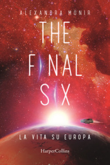 La vita su Europa. The final six. 2.