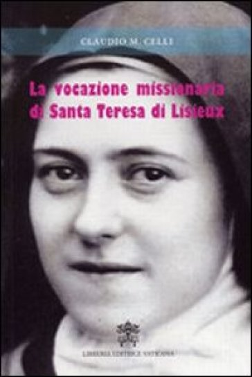 La vocazione missionaria di santa Teresa di Lisieux