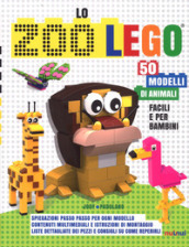 Lo zoo Lego. 50 modelli di animali facili e per bambini. Ediz. a colori